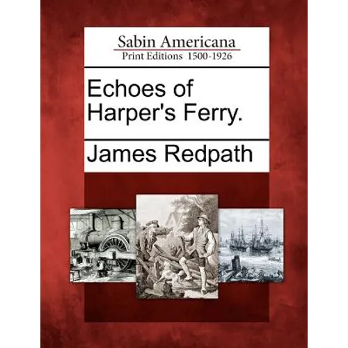 Echoes of Harper's Ferry.