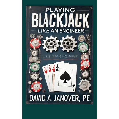 Playing Blackjack Like an Engineer (Hardcover)