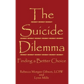 The Suicide Dilemma: Finding a Better Choice