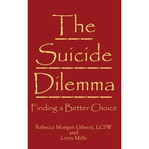 The Suicide Dilemma: Finding a Better Choice