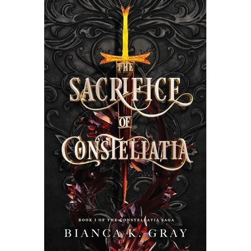 The Sacrifice of Constellatia: Book 1