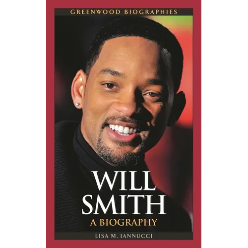 Will Smith: A Biography