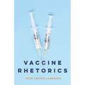 Vaccine Rhetorics