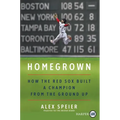 Homegrown: How the Red Sox Built a Champion from the Ground Up