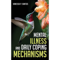 Mental Illness and Daily Coping Mechanisms