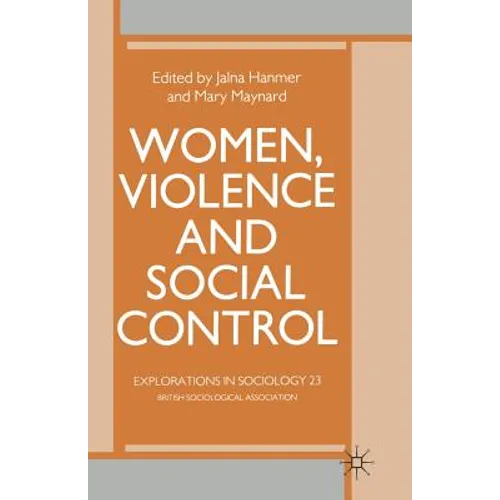 Women, Violence and Social Control