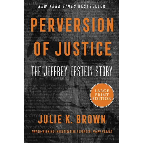 Perversion of Justice: The Jeffrey Epstein Story