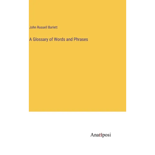 A Glossary of Words and Phrases