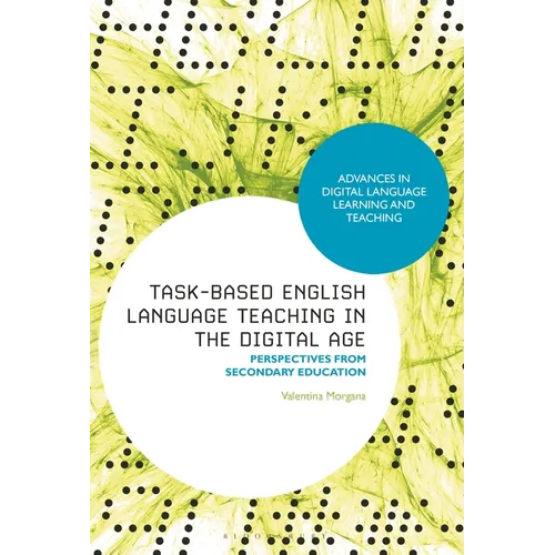 Task-Based English Language Teaching in the Digital Age: Perspectives from Secondary Education