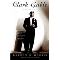 Clark Gable: A Biography