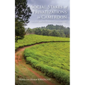Social Stakes of Privatizations in Cameroon: Case of the Cameroon Development Corporation (CDC)