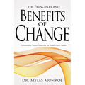The Principles and Benefits of Change: Fulfilling Your Purpose in Unsettled Times