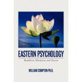 Eastern Psychology: Buddhism, Hinduism, and Taoism