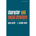 Character and Social Structure: The Psychology of Social Institutions