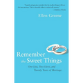 Remember the Sweet Things: One List, Two Lives, and Twenty Years of Marriage