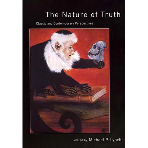 The Nature of Truth: Classic and Contemporary Perspectives