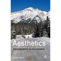 Aesthetics: Key Concepts in Philosophy