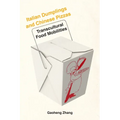 Italian Dumplings and Chinese Pizzas: Transcultural Food Mobilities