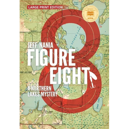 Figure Eight: A Northern Lakes Mystery