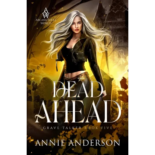 Dead Ahead: Arcane Souls World