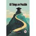 All Things are Possible