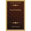Practical Idealism