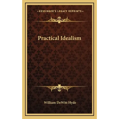 Practical Idealism