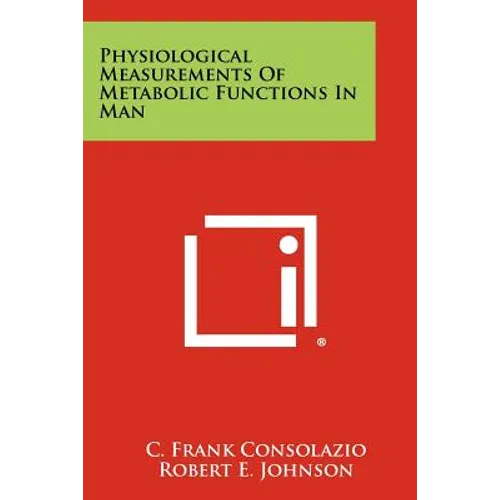 Physiological Measurements Of Metabolic Functions In Man