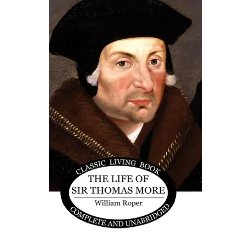 The Life of Sir Thomas More