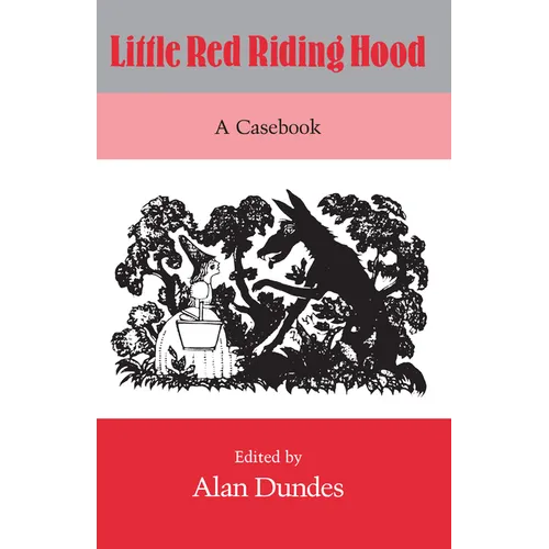 Little Red Riding Hood: A Casebook