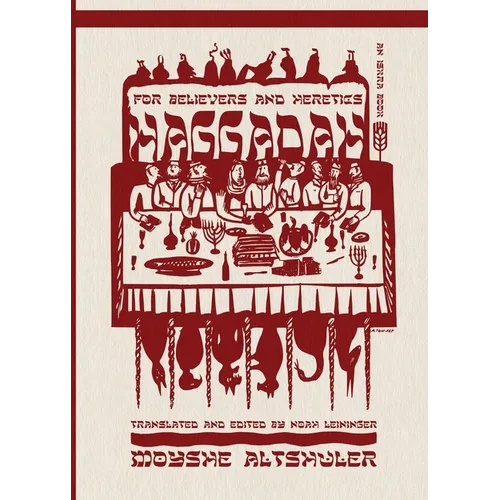 Haggadah for Believers and Heretics