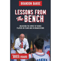 Lessons From the Bench: Unlocking the Impact of Bench Players on Teams and in Organizations