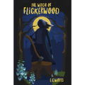 The Witch of Flickerwood