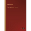 The Holy Catholic Church