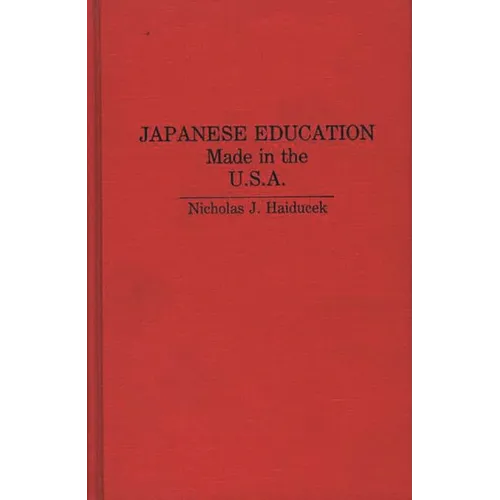 Japanese Education: Made in the U.S.A.