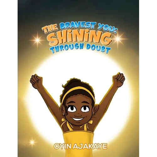The Bravest You: Shining Through Doubt