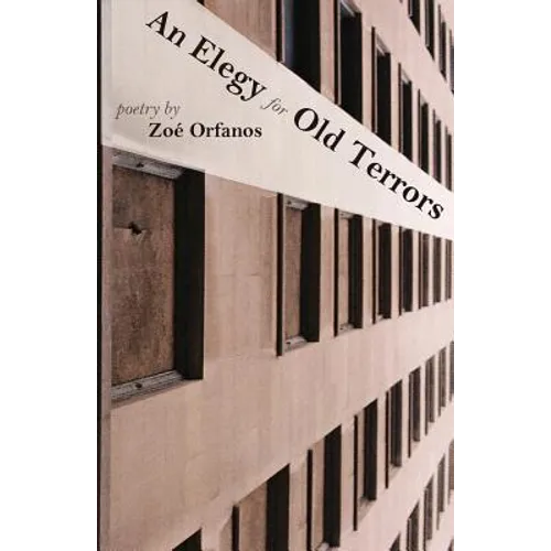 An Elegy for Old Terrors