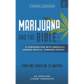 Marijuana and the Bible: A Conversation with America's Leading Medical Cannabis Expert