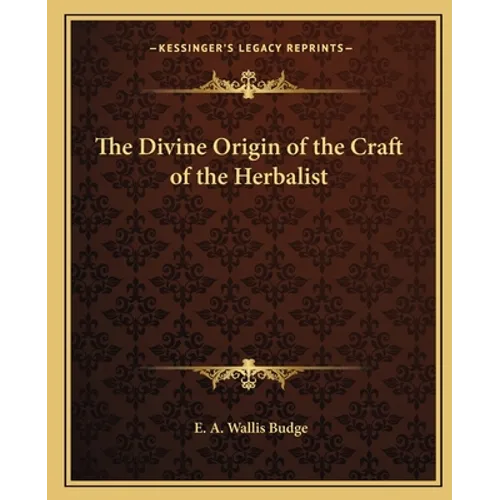 The Divine Origin of the Craft of the Herbalist