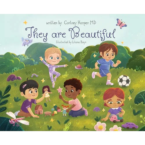 They are Beautiful