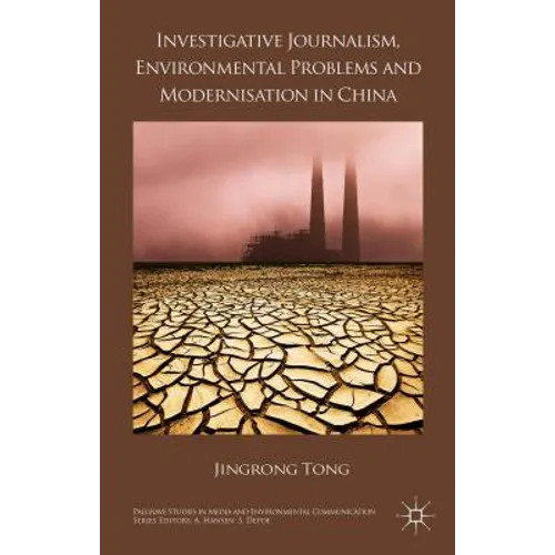 Investigative Journalism, Environmental Problems and Modernisation in China