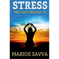 Stress: We Can Master It