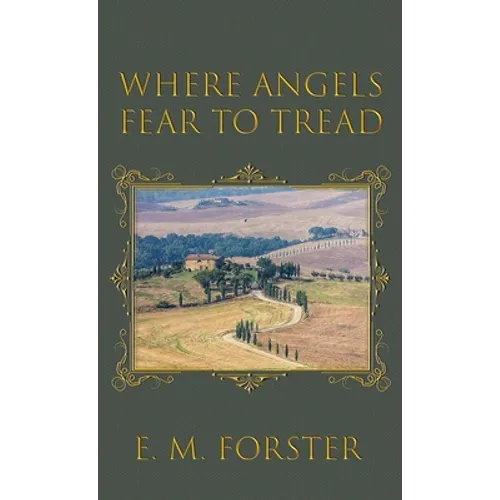 Where Angels Fear to Tread