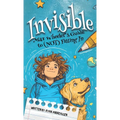 Invisible: Max Wheeler's Guide to (Not) Fitting In