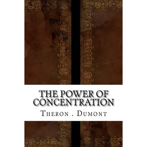 The Power of Concentration