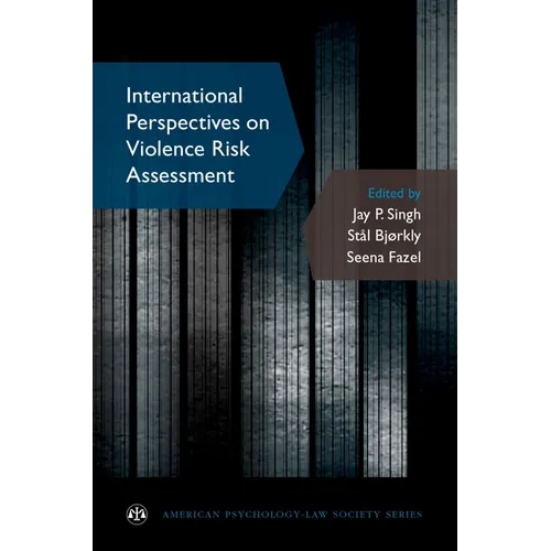 International Perspectives on Violence Risk Assessment