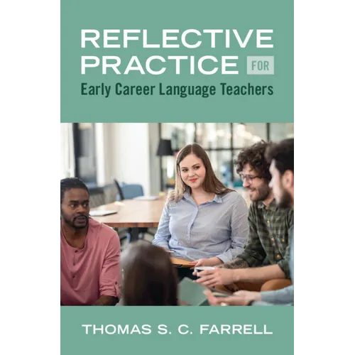 Reflective Practice for Early Career Language Teachers