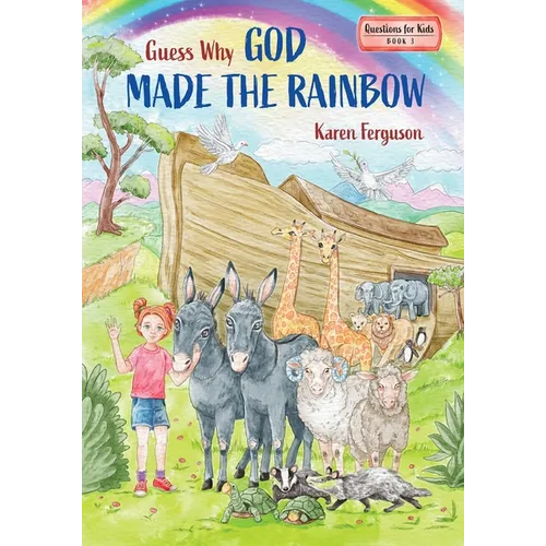 Guess Why God Made the Rainbow