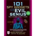 101 Spy Gadgets for the Evil Genius