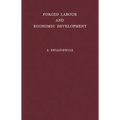 Forced Labour and Economic Development: An Enquiry Into the Experience of Soviet Industrialization